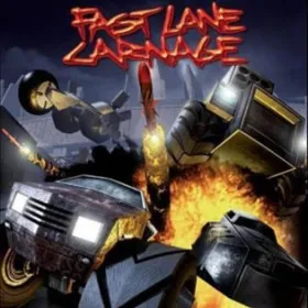 Fast Lane Carnage