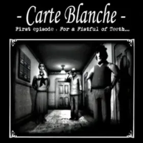 Carte Blanche: For a Fistful of Teeth...