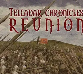 Telladar Chronicles: Reunion