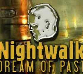 Nightwalk: Dream of Past