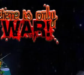 There Is Only WAR!