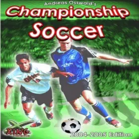 Andreas Osswald’s Championship Soccer 2004-2005 Edition