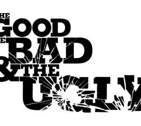 The Good, the Bad and the Ugly