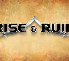 Rise & Ruin