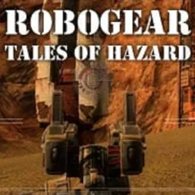 Robogear: Tales of Hazard
