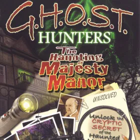 G.H.O.S.T. Hunters: The Haunting of Majesty Manor