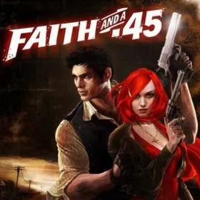 Faith and a .45