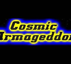 Cosmic Armageddon