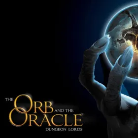 The Orb and the Oracle: Dungeon Lords