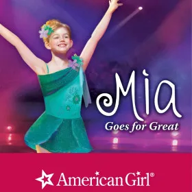 American Girl: Mia Goes for Great