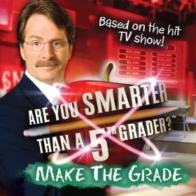 Are You Smarter Than a 5th Grader: Make the Grade